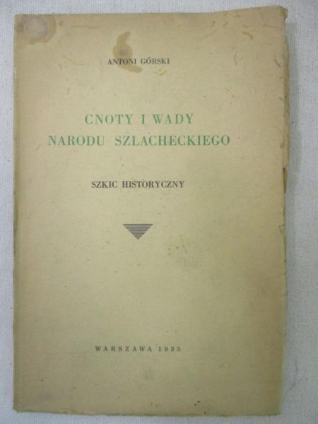 Cnoty i wady narodu szlacheckiego, 1935 r.