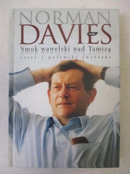 Davies Norman - Smok wawelski nad Tamizą