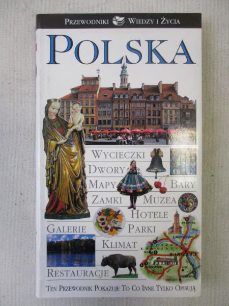 Polska. Przewodnik Wiedzy i Życia