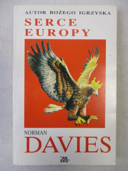 Davies Norman - Serce Europy