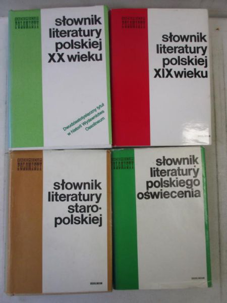 Sławiński Janusz (red.) - Słownik literatury polskiej XIX wieku / Słownik literatury polskiej XX wieku / Słownik literatury polskiego oświecenia / Słownik literatury staropolskiej
