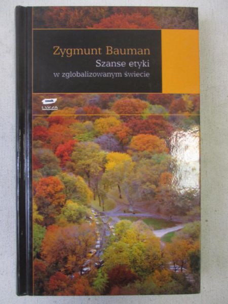 Bauman Zygmunt - Szanse etyki