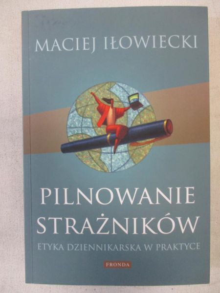 Iłowiecki Maciej - Pilnowanie strażników.