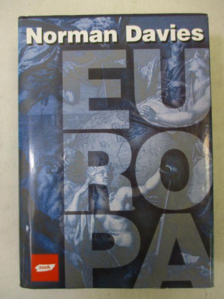 Davies Norman - Europa:rozprawa historyka z historią