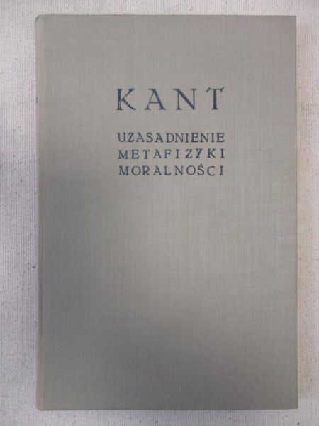 Uzasadnienie metafizyki moralności