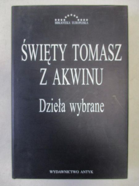 Święty Tomasz z Akwinu - Dzieła wybrane