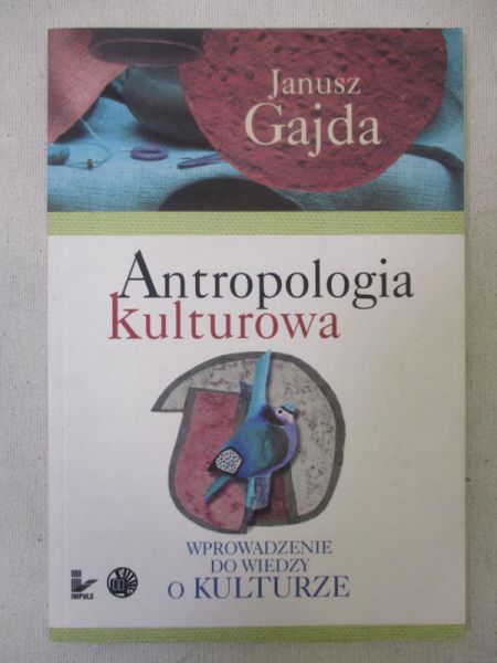 Gajda Janusz - Antropologia kulturowa