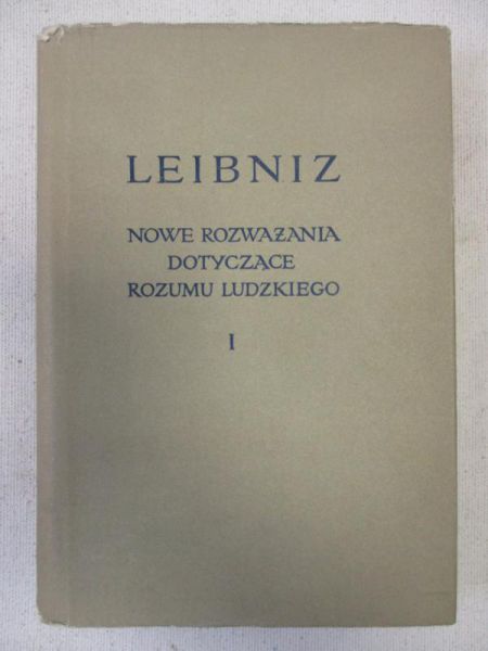 Nowe rozważania dotyczące rozumu ludzkiego. Tom I