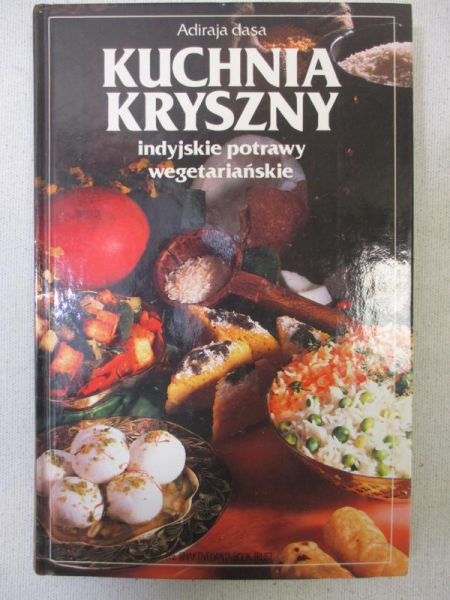 Dasa Adiraja - Kuchnia Kryszny:indyjskie potrawy wegetariańskie