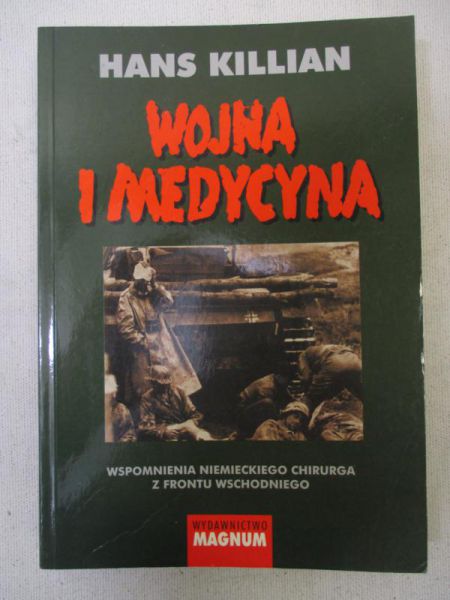 Killian Hans - Wojna i medycyna