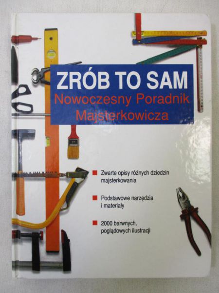 Chudzicki Mariusz (red.) - Zrób to sam. Nowoczesny Poradnik Majsterkowicza