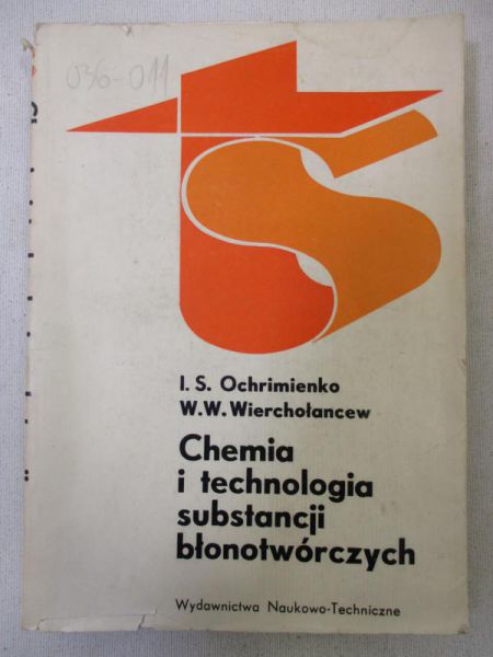 Ochrimienko I. S.  - Chemia i technologia substancji błonotwórczych