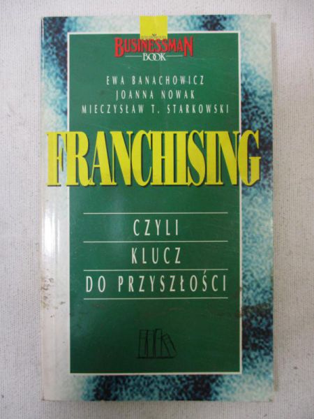 Franchising czyli klucz do przyszłości