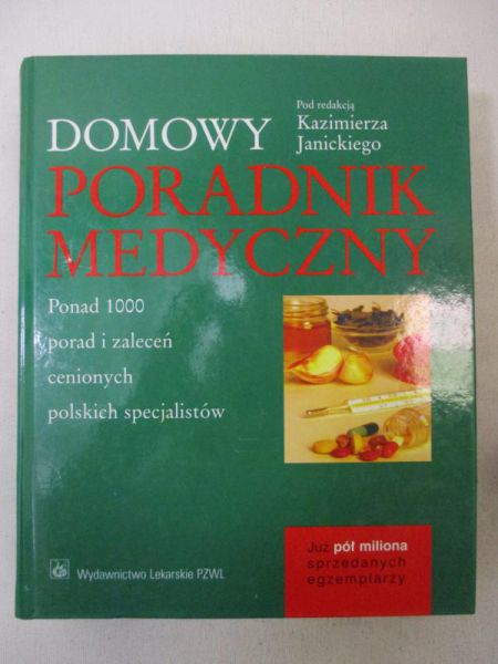 Janicki Kazimierz (red.) - Domowy poradnik medyczny
