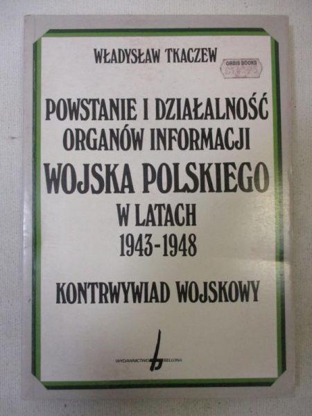 Powstanie i działalność organów informacji wojska polskiego w latach 1943-1948