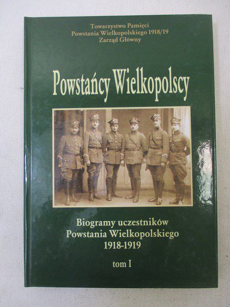 Powstańcy Wielkopolscy, tom I