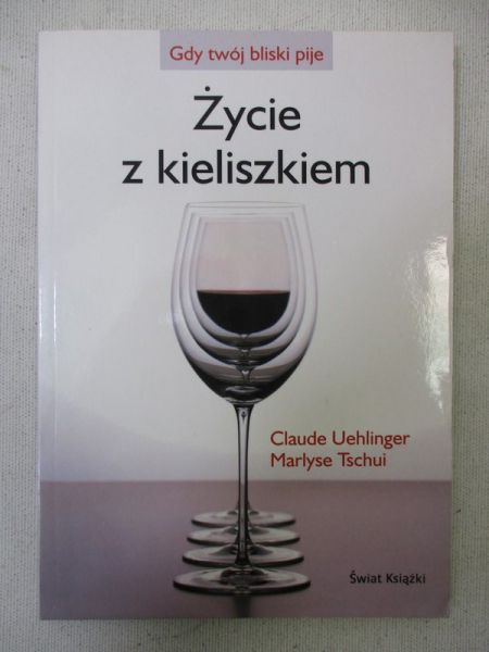 Życie z kieliszkiem
