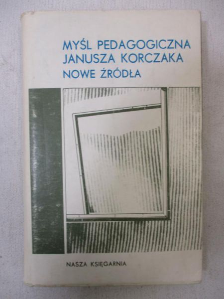 Myśl pedagogiczna Janusza Korczaka