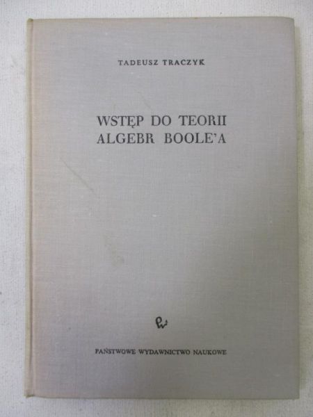 Wstęp do teorii algebr Boole'a