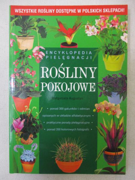 Encyklopedia pielęgnacji. Rośliny pokojowe