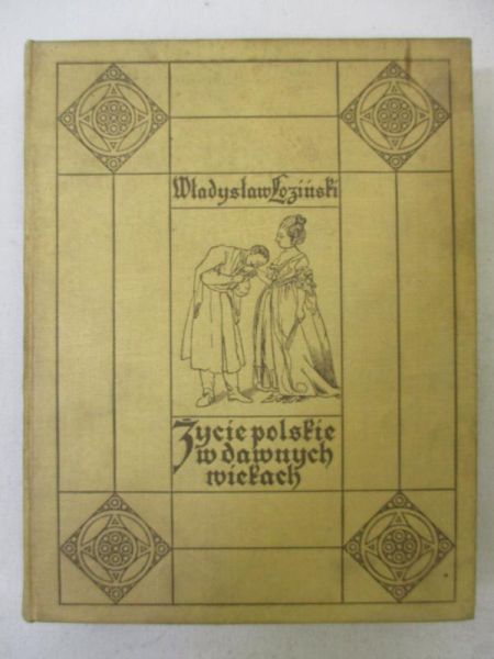 Życie polskie w dawnych wiekach, 1912 r.