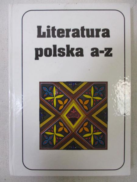 Marchewka Jerzy (opr.) - Literatura polska a-z