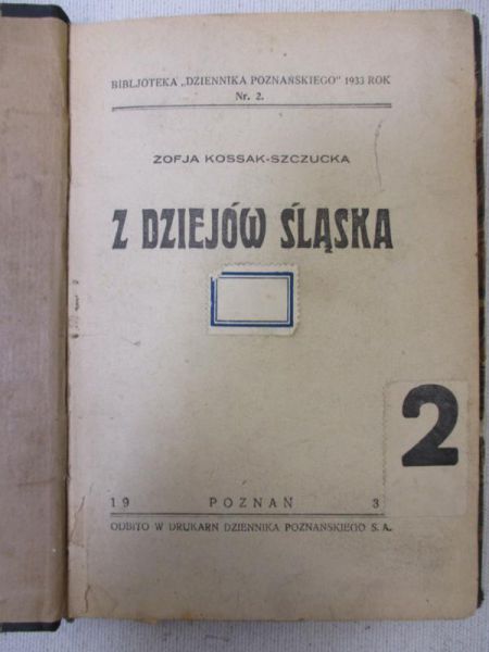 Kossak-Szczucka Zofja - Z dziejów Śląska, 1933 r.