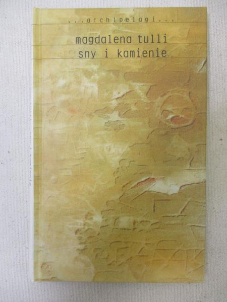 Sny i kamienie