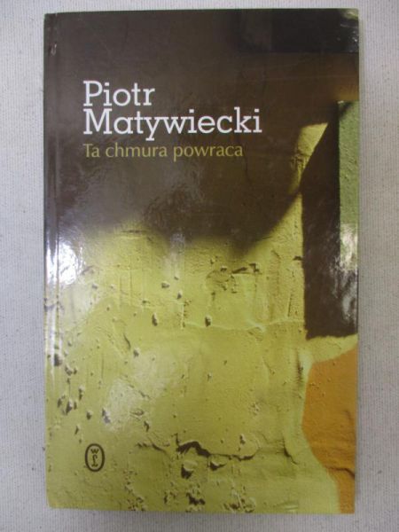 Matywiecki Piotr - Ta chmura powraca