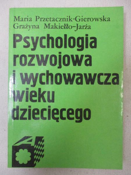 Psychologia rozwojowa i wychowawcza wieku dziecięcego
