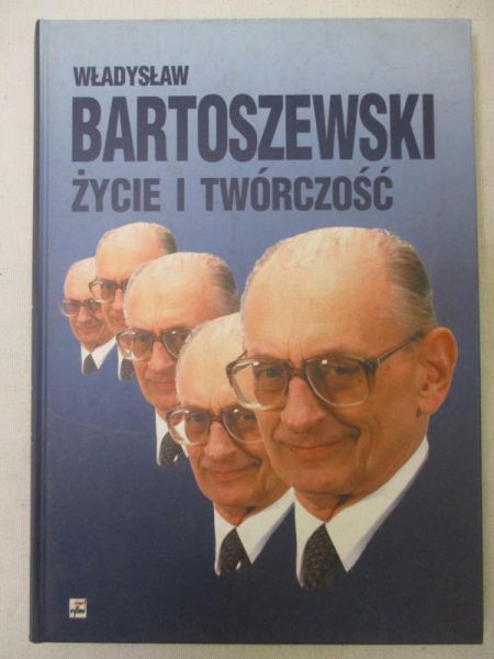Władysław Bartoszewski życie i twórczość