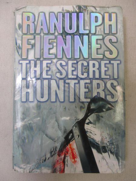 Fiennes Ranulph - The Secret Hunters