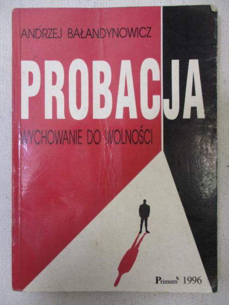 Probacja. Wychowanie do wolności