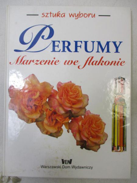 Perfumy: Marzenie we flakonie