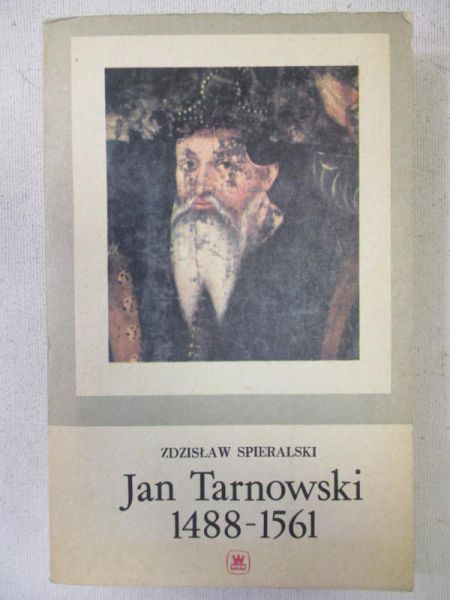 Jan Tarnowski 1488 - 1561