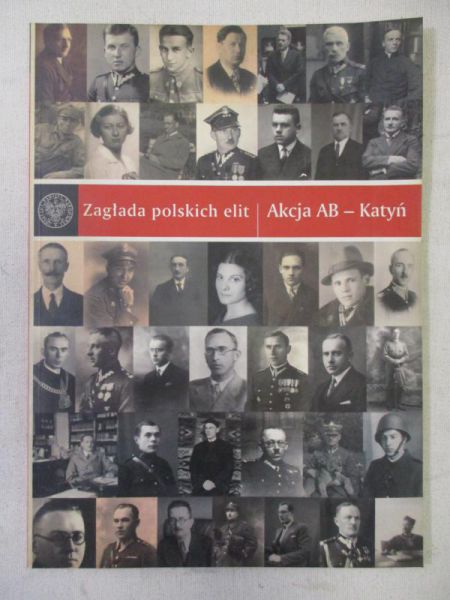 Piekarska Anna (red.) - Zagłada polskich elit : Akcja AB - Katyń