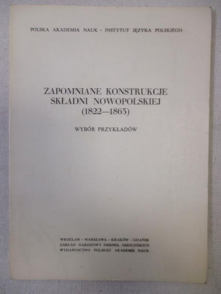 Zapomniane konstrukcje składni nowopolskiej