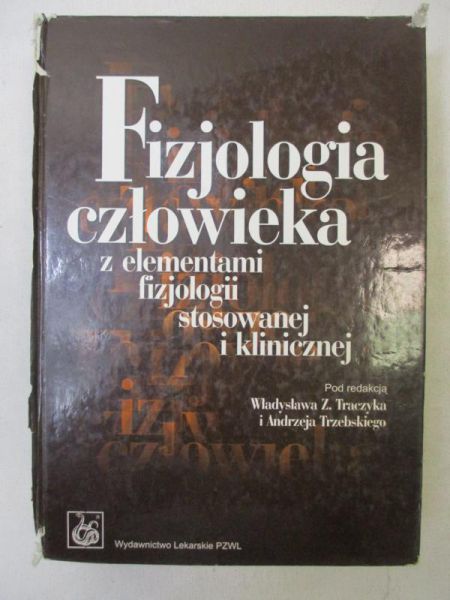 Fizjologia człowieka z elementami fizjologii stosowanej i klinicznej