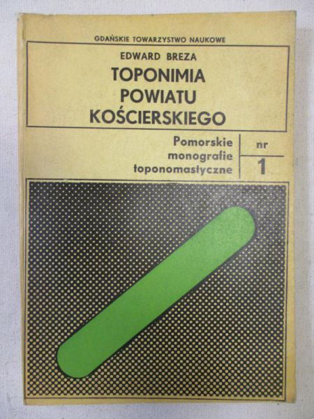Breza Edward - Toponimia powiatu krościerskiego
