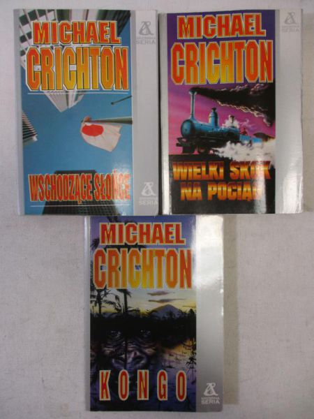 Crichton Michael - Wielki skok na pociąg / Wschodzące słońce / Kongo
