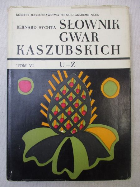 Słownik gwar kaszubskich, U-Ż, Tom VI