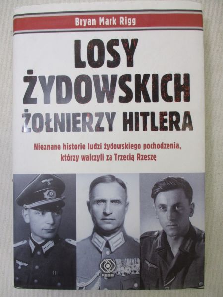 Losy żydowskich żołnierzy Hitlera