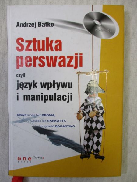 Batko Andrzej - Sztuka perswazji czyli język wpływu i manipulacji + płyta CD