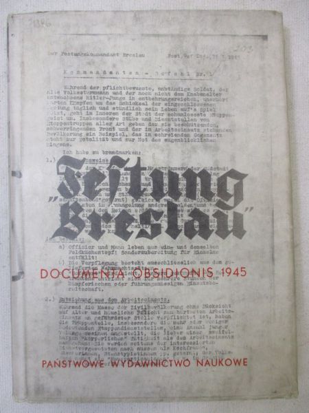 Jonca Karol (oprac.) - Festung Breslau. Dokumenty oblężenia, 16. II - 6. V. 1945