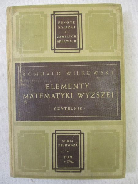Elementy matematyki wyższej. Tom I, 1947 r.