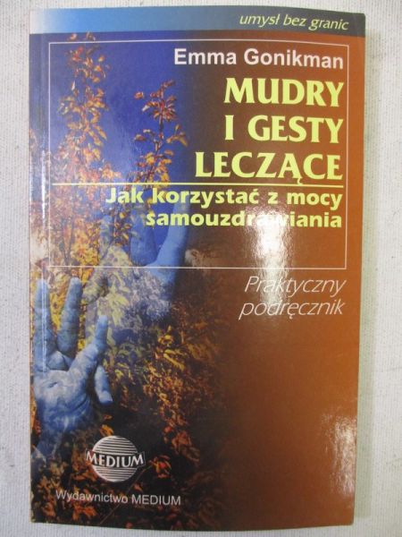 Mudry i gesty leczące.