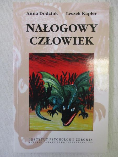 Dodziuk Anna - Nałogowy człowiek