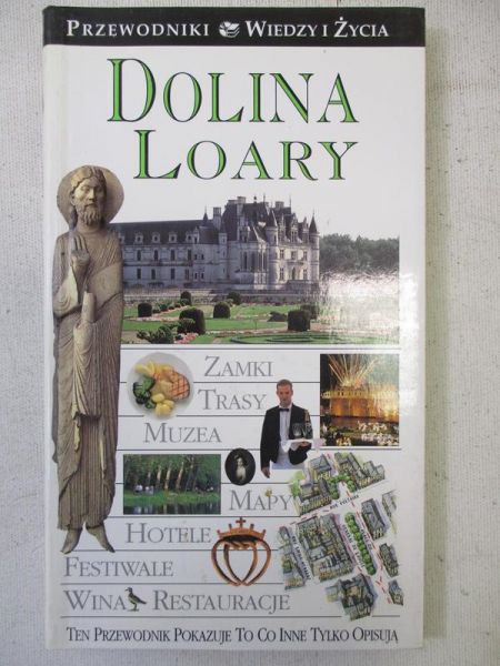 Dolina Loary. Przewodniki "Wiedzy i Życia"