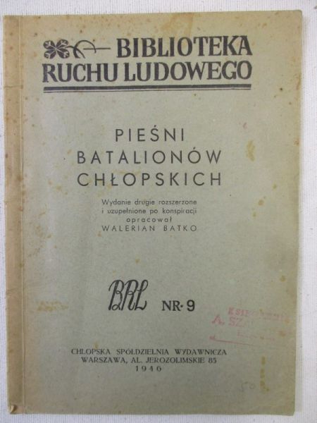 Batko Walerian (oprac.) - Pieśni batalionów chłopskich, 1946 r.