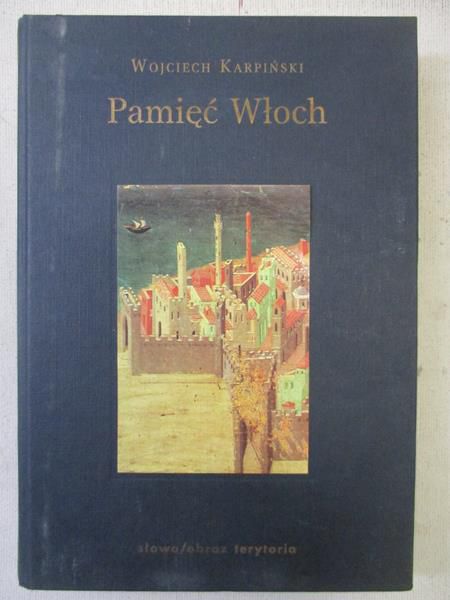 Karpiński Wojciech - Pamięć Włoch